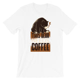 Bear Needs Coffee / Premium Short-Sleeve Unisex T-Shirt