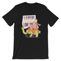 Be Right Back with Your Money / Premium Short-Sleeve Unisex T-Shirt