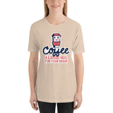 Coffee a Liquid Hug for Your Brain / Premium Short-Sleeve Unisex T-Shirt