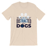 Easily Distracted by Dogs / Premium Short-Sleeve Unisex T-Shirt