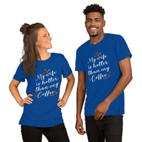 My Wife is Hotter Than My Coffee / Premium Short-Sleeve Unisex T-Shirt