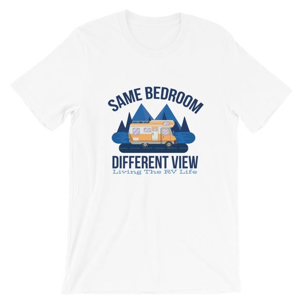 Same Bedroom Different View RV Lifestyle / Premium Short-Sleeve Unisex T-Shirt