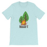 Roughin' It / Premium Short-Sleeve Unisex T-Shirt