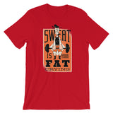 Sweat Is Your Fat Crying / Premium Short-Sleeve Unisex T-Shirt