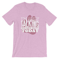 Only Talking to My Dog / Premium Short-Sleeve Unisex T-Shirt