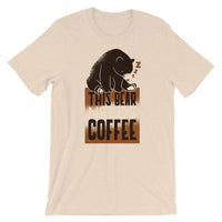 Bear Needs Coffee / Premium Short-Sleeve Unisex T-Shirt