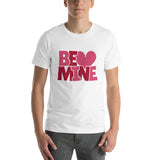 Be Mine with Heart / Premium Short-Sleeve Unisex T-Shirt