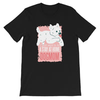 Stay at Home Dogmom / Premium Short-Sleeve Unisex T-Shirt