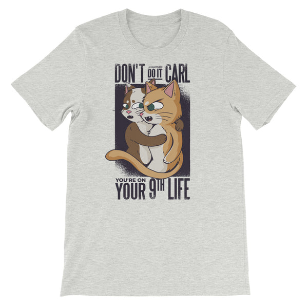 Cat on 9th Life, Don't Do It / Premium Short-Sleeve Unisex T-Shirt