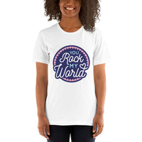 You Rock My World / Premium Short-Sleeve Unisex T-Shirt