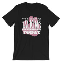 Only Talking to My Dog / Premium Short-Sleeve Unisex T-Shirt